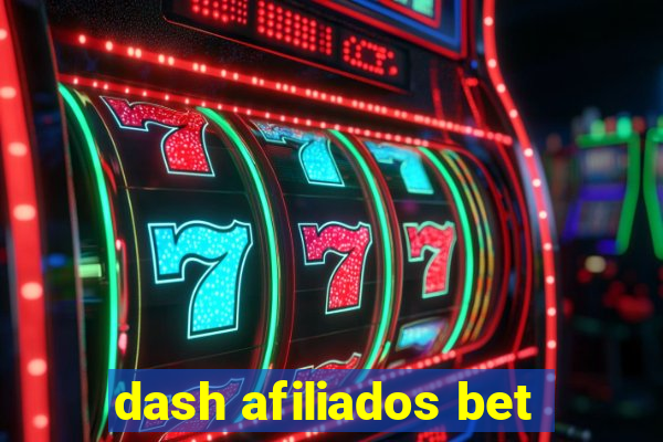 dash afiliados bet